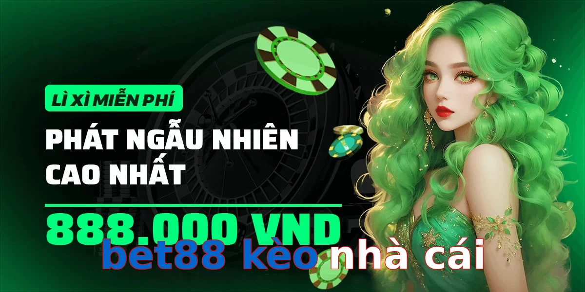 bet88 kèo nhà cái
