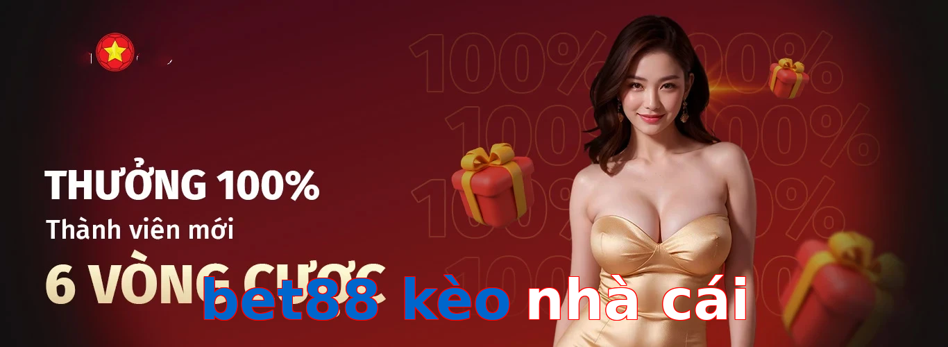 bet88 kèo nhà cái